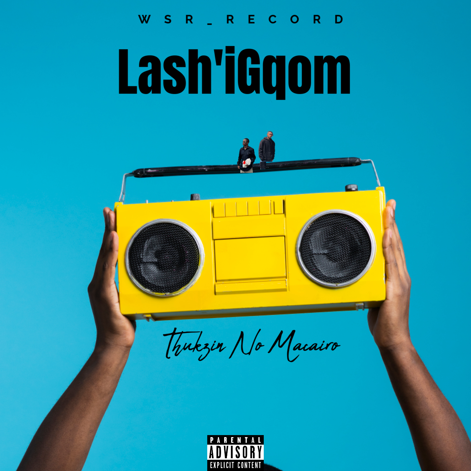 Lash'iGqom_ (Feat Wiseman) - Thukzin No Mcairo